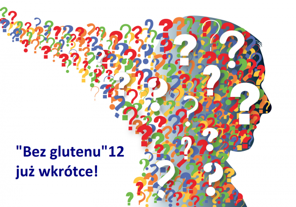 Wkrótce wysyłka „Bez glutenu” 12 – prosimy o aktualizację danych