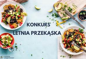 „Letnia przekąska” – nowy konkurs na kuchniabezglutenowa.pl