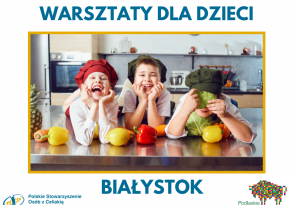 Warsztaty kulinarne w Białymstoku – 11.05.2024