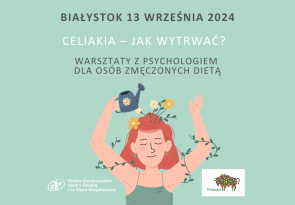 Celiakia – jak wytrwać? Warsztaty dla osób zmęczonych dietą